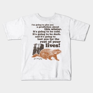 Groundhog Day Cold and Dark Quote Kids T-Shirt